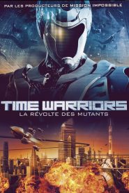 Time Warriors : La Révolte des mutants