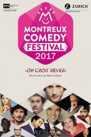 Montreux Comedy Festival 2017 – On croit rêver